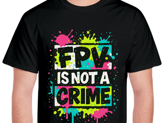 FPV IS NOT A CRIME - Splattered Graffiti